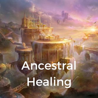 Ancestral Healing