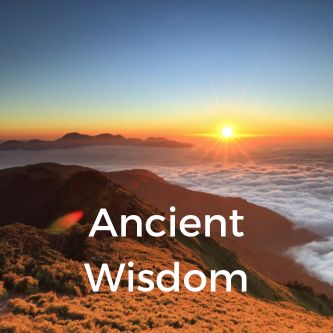 Ancient Wisdom