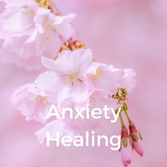Anxiety Healing