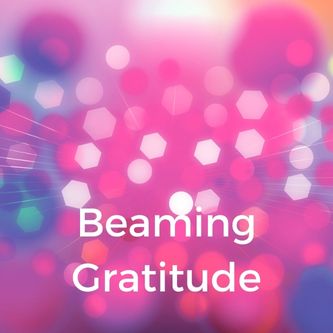Beaming Gratitude