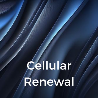 Cellular Renewal