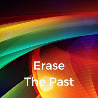 Erase The Past