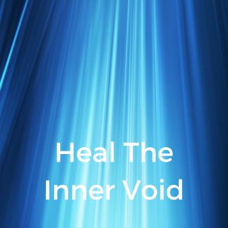 Heal The Inner Void