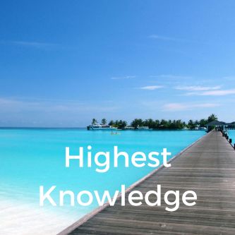 Highest Knowledge