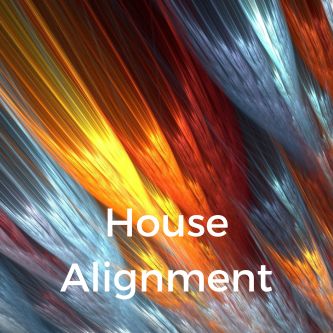 House Alignment