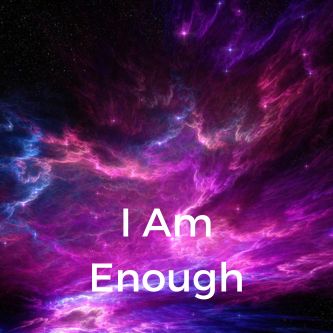I Am Enough