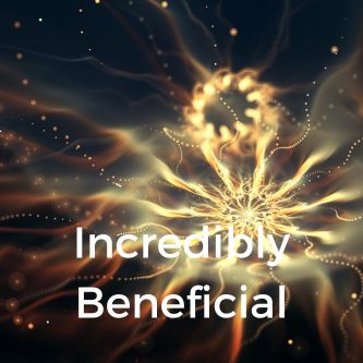 Incredibly Beneficial