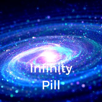 Infinity Pill