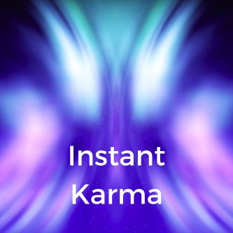 Instant Karma