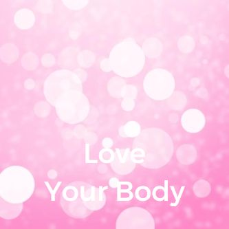 Love Your Body
