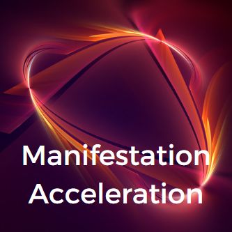 Manifestation Acceleration