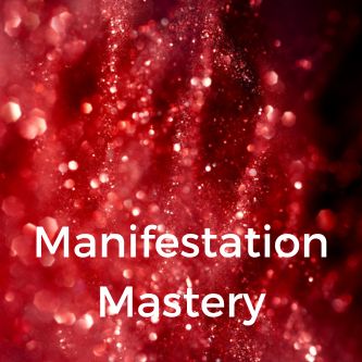 Manifestation Mastery