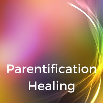 Parentification Healing