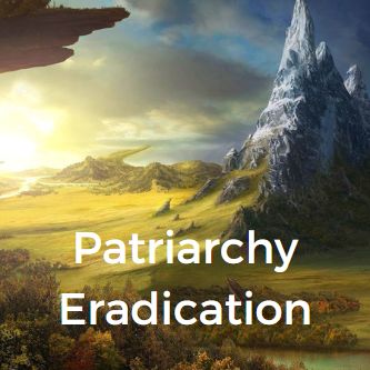 Patriarchy Eradication