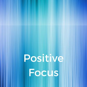 Positive Focus