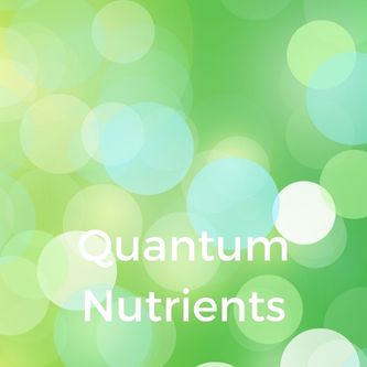 Quantum Nutrients