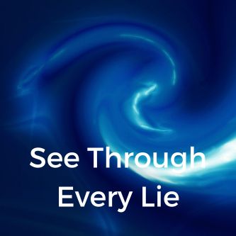 See Through Every Lie
