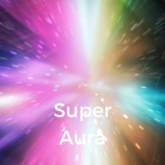 Super Aura