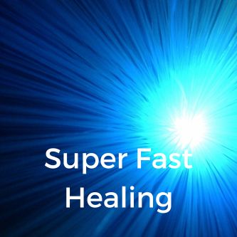 Super Fast Healing