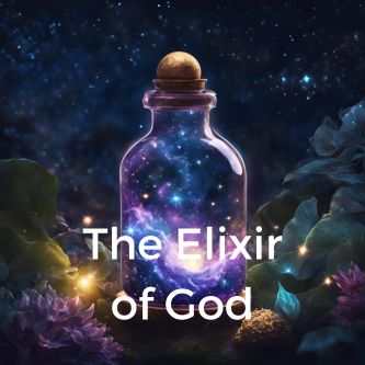 The Elixir of God