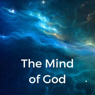 The Mind of God