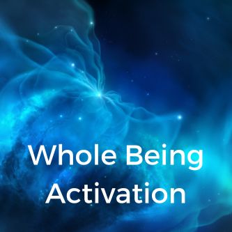 Whole Being Activation