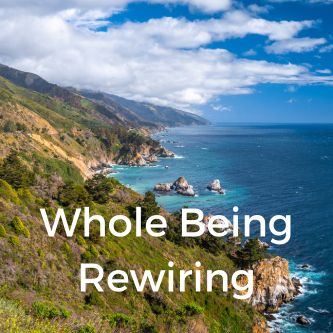 Whole Being Rewiring