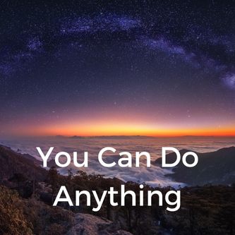 You Can Do Anything