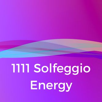 1111 Solfeggio Energy