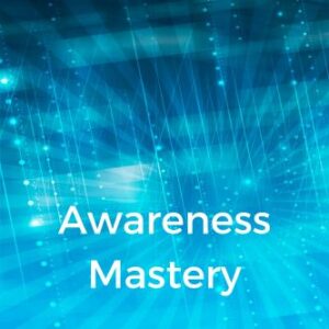 Awareness Mastery