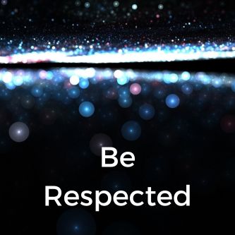 Be Respected