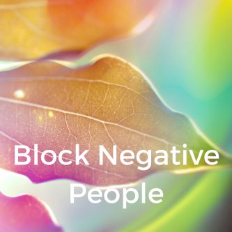 Block Negative People