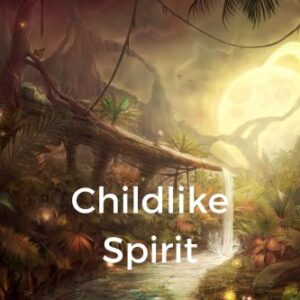 Childlike Spirit