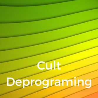Cult Deprograming
