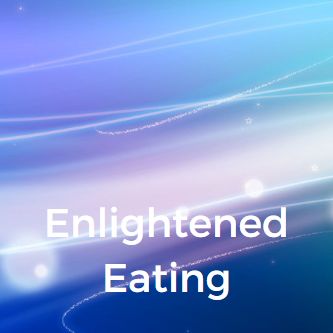 Enlightened Eating