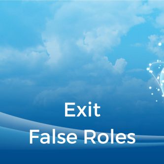 Exit False Roles