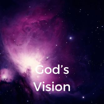 God’s Vision