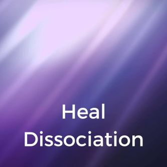 Heal Dissociation