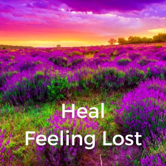 Heal Feeling Lost