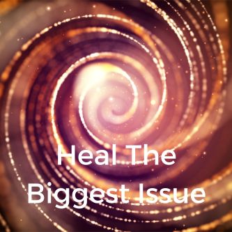 Heal The Biggest Issue