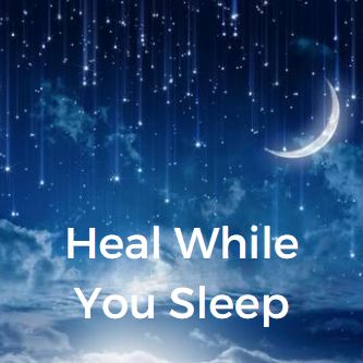 Heal While You Sleep