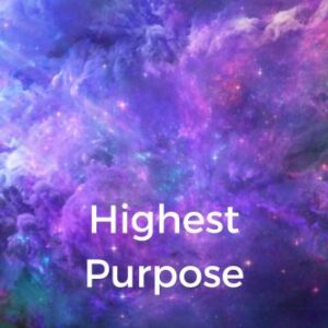 Highest Purpose