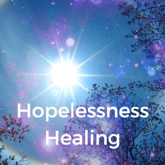 Hopelessness Healing