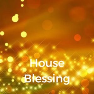 House Blessing