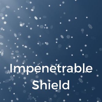Impenetrable Shield