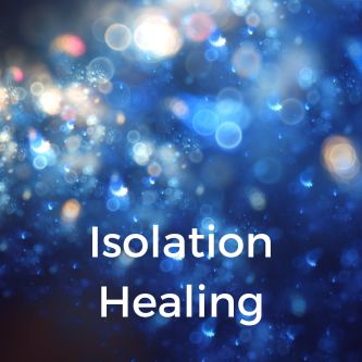 Isolation Healing