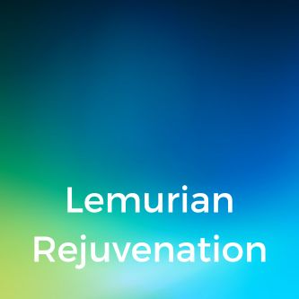 Lemurian Rejuvenation