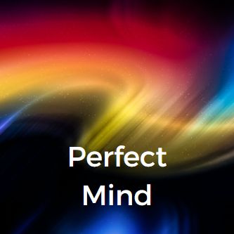 Perfect Mind