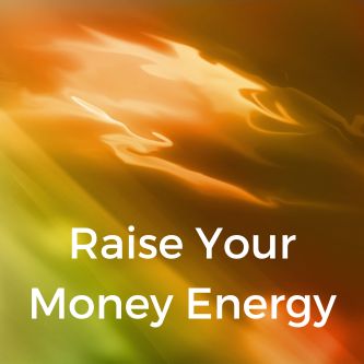 Raise Your Money Energy
