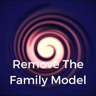 Remove The Family Model